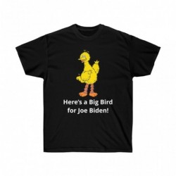 A big bird for Biden shirt