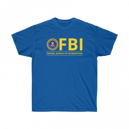Federal Bureau of Intimidation shirt